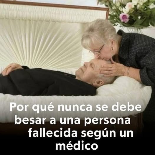Consejos sobre el contacto físico con personas fallecidas
