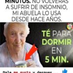 Descubre el Té Natural para Dormir en 5 Minutos: El Secreto de Nuestras Abuelas