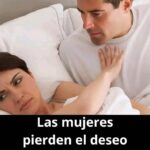 4 Razones por las que las Mujeres Pueden Perder el Deseo Sexual
