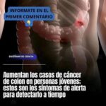Detecta Temprano: Síntomas del Cáncer de Colon en Jóvenes